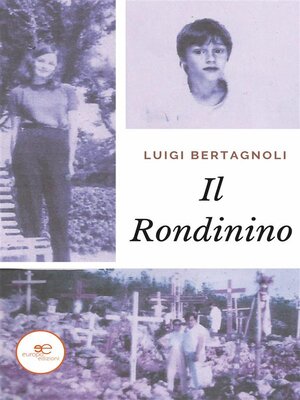 cover image of Il Rondinino. La morte &#8211; La vendetta &#8211; La resurrezione